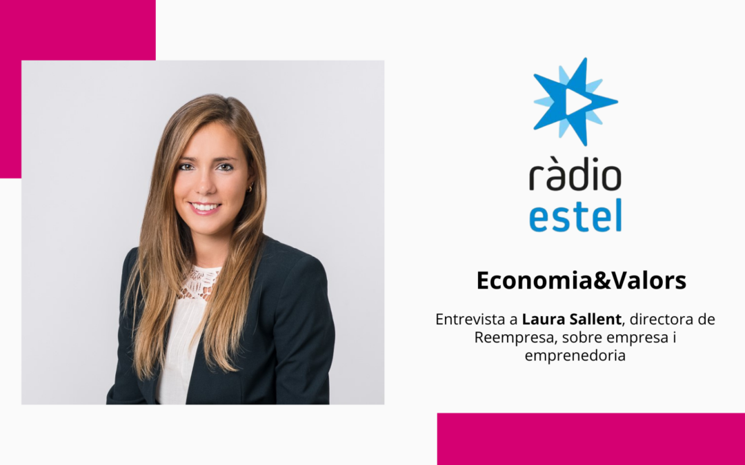 Entrevista a Laura Sallent sobre sobre empresa i emprenedoria a Ràdio Estel