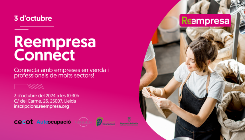 Reempresa Connect arriba a Lleida per facilitar la compravenda d’empreses en funcionament