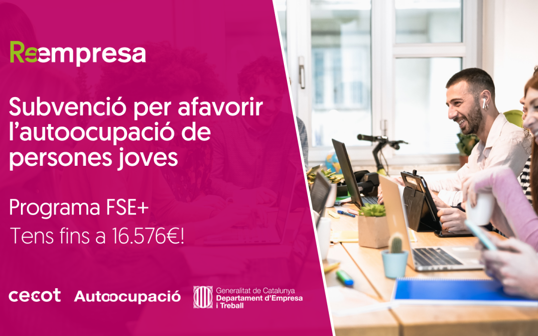 Subvenció per afavorir l’autoocupació de persones joves – Generalitat de Catalunya