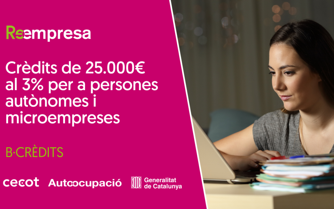 Crèdits de 25.000€ al 3% per a persones autònomes i microempreses